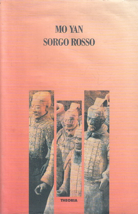 LS- SORGO ROSSO - MO YAN - THEORIA - LETTERATURA -- 1994 - BS - YFS322