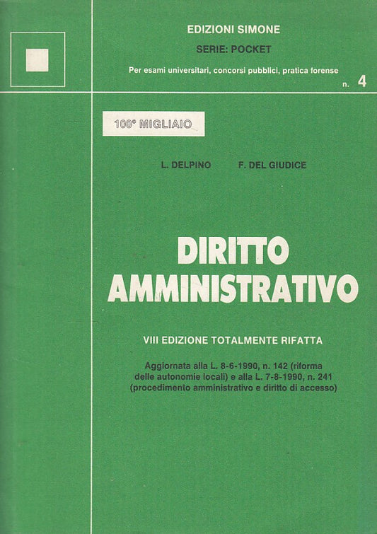LZ- DIRITTO AMMINISTRATIVO - DELPINO DEL GIUDICE - SIMONE --- 1990 - B - ZFS527