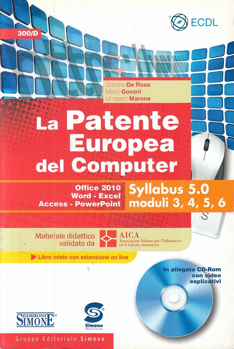 LZ- LA PATENTE EUROPEA DEL COMPUTER CON CD ROM -- SIMONE --- 2013- B- YFS853