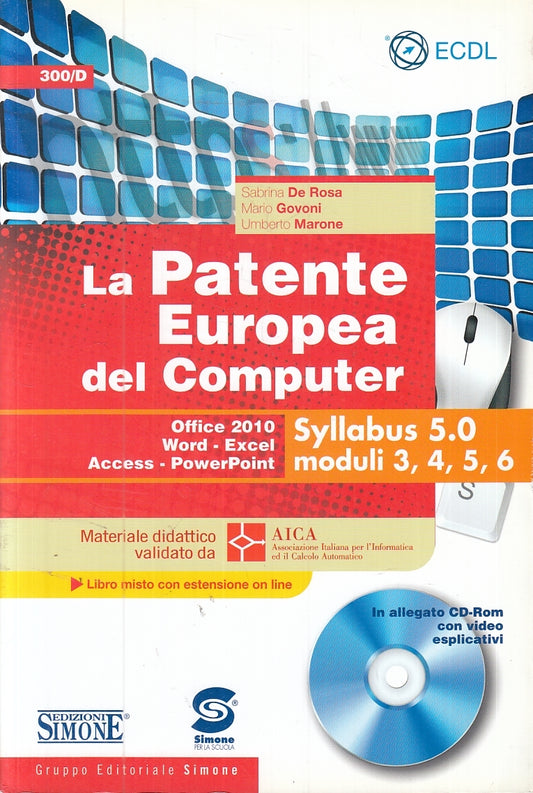 LZ- LA PATENTE EUROPEA DEL COMPUTER CON CD ROM -- SIMONE --- 2013- B- YFS853