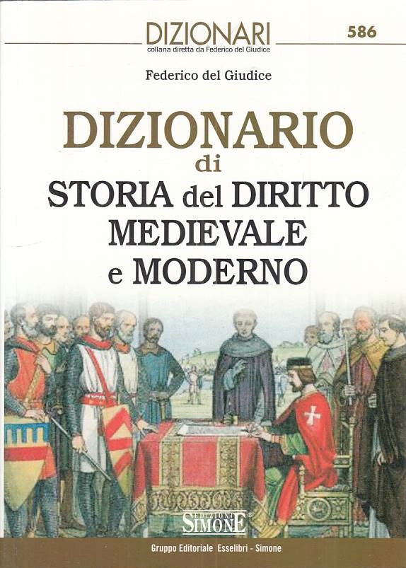 LZ- DIZIONARIO STORIA DIRITTO MEDIEVALE E MODERNO-- SIMONE --- 2010 - B - ZFS121