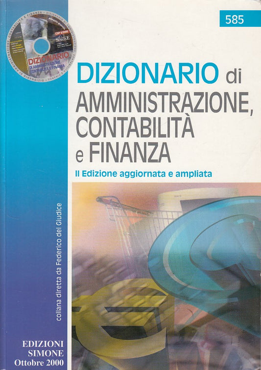 LZ- DIZIONARIO AMMINISTRAZIONE CONTABILITA' FINANZA-- SIMONE--- 2000- B - ZDS621