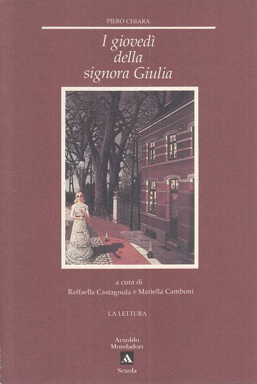 LN- I GIOVEDI DELLA SIGNORA GIULIA - CHIARA - MONDADORI - SCUOLA --- B - ZFS128