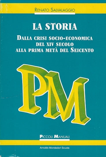 LZ- STORIA DALLA CRISI SOCIO ECONOMICA XIV SECOLO-- MONDADORI--- 1997- B- YFS596