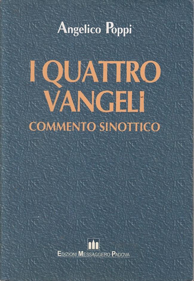 LD- I QUATTRO VANGELI COMMENTO SINOTTICO - POPPI - EMP --- 1997 - B - YFS426