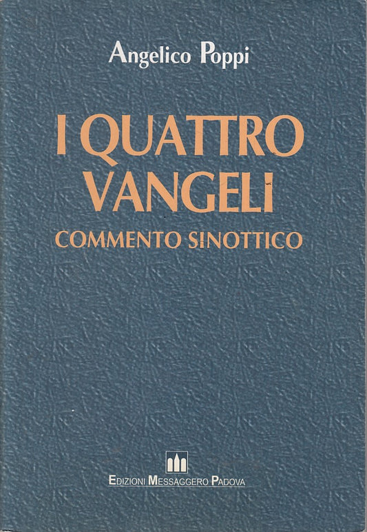 LD- I QUATTRO VANGELI COMMENTO SINOTTICO - POPPI - EMP --- 1997 - B - YFS426