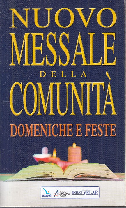 LD- NUOVO MESSALE DELLA COMUNITA' DOMENICHE FESTE-- LDC VELAR--- 2008- B - YFS85