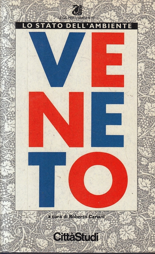 Lo Stato dell'ambiente Veneto 1991 - Roberto Cariani - Citta' Studi - ZFS197
