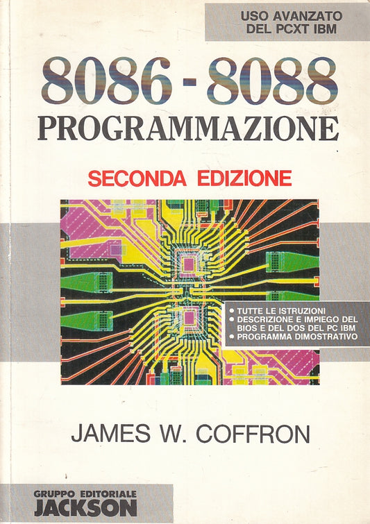 LZ- 8086-8088 PROGRAMMAZIONE USO PCXT IBM - COFFRON - JACKSON--- 1999- B- ZFS440