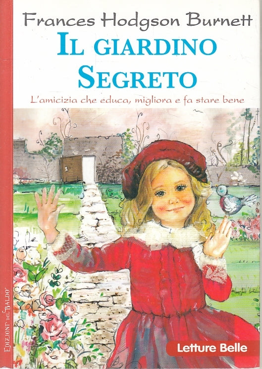 LN2- IL GIARDINO SEGRETO - BURNETT - DEL BALDO LETTURE BELLE - B - JXS127