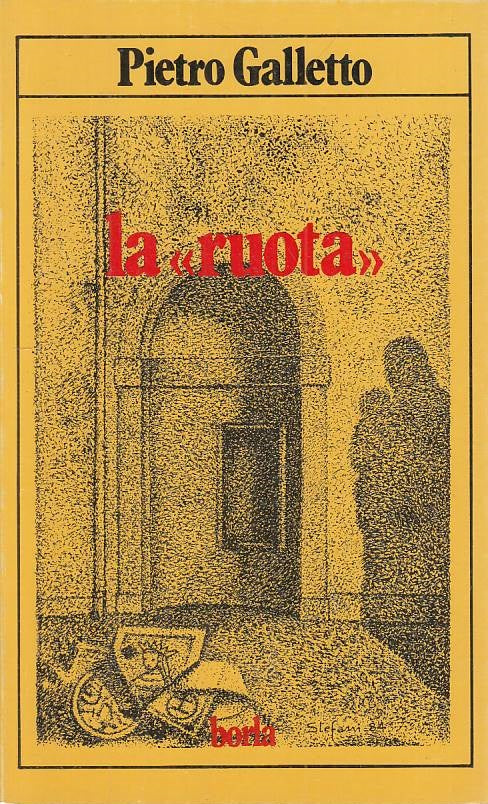 LS- LA "RUOTA" CENSURANTI ED ESPOSTI - GALLETTO - BORLA --- 1984 - B - YTS723