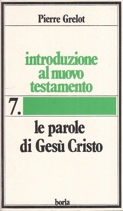 LS- INTRODUZIONE NUOVO TESTAMENTO 7 PAROLE GESU' -- BORLA --- 1988 - B - ZFS179