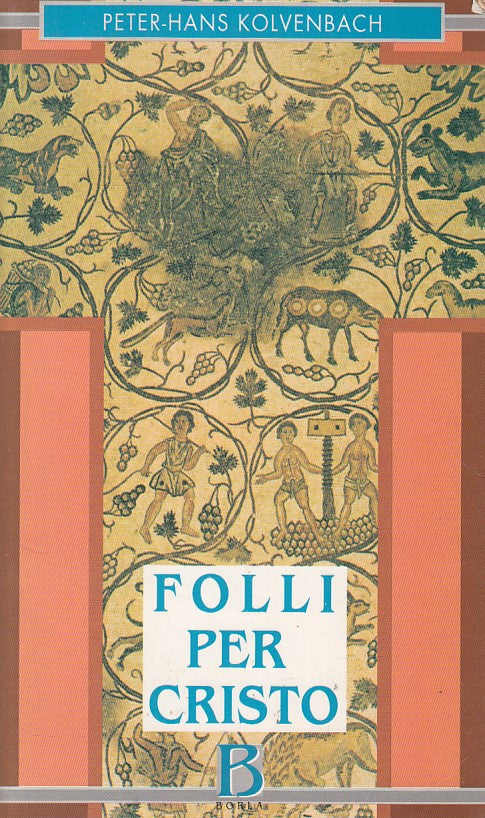 LS- FOLLI PER CRISTO - KOLVENBACH - BORLA --- 1999 - B - ZDS671