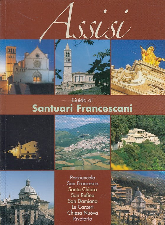 LV- ASSISI GUIDA SANTUARI FRANCESCANI -- PORZIUNCOLA --- 2005 - B - YDS54