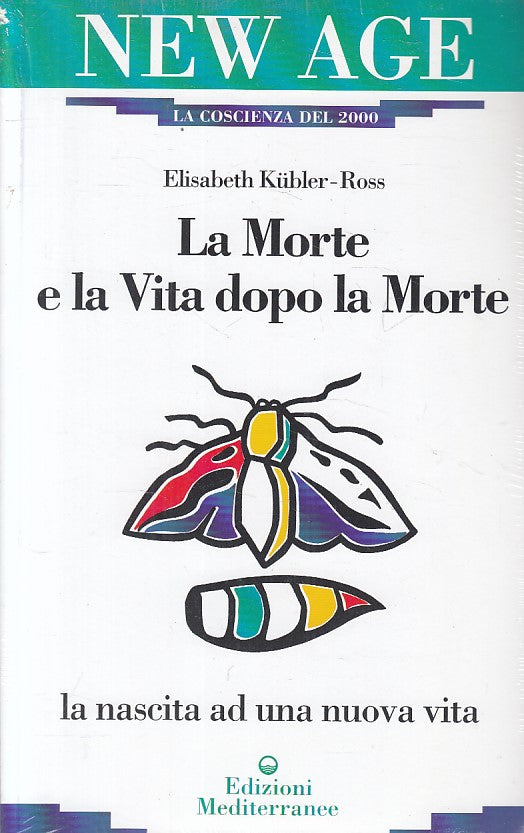 LS- MORTE E VITA DOPO LA MORTE - KUBLER ROSS- MEDITERRANEE --- 1991 - B - ZFS477
