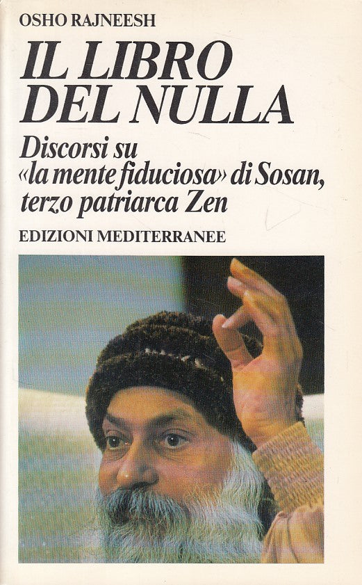 LS- IL LIBRO DEL NULLA MENTE FIDUCIOSA- OSHO- MEDITERRANEE --- 1992 - B - YDS499