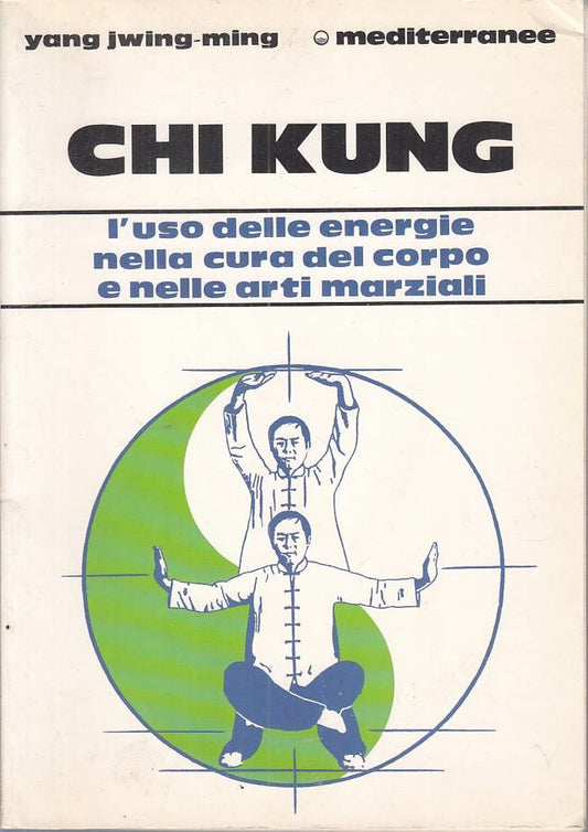 LZ- CHI KUNG USO ENERGIE CURA ARTI MARZIALI - MING - MEDITERRANEE---- B - ZFS159