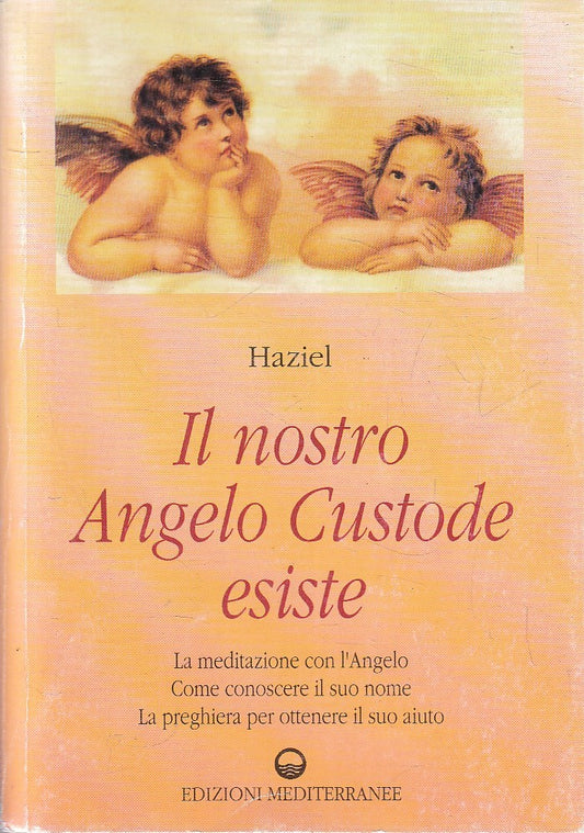 IL NOSTRO ANGELO CUSTODE ESISTE - HAZIEL - MEDITERRANEE - B - JXS301