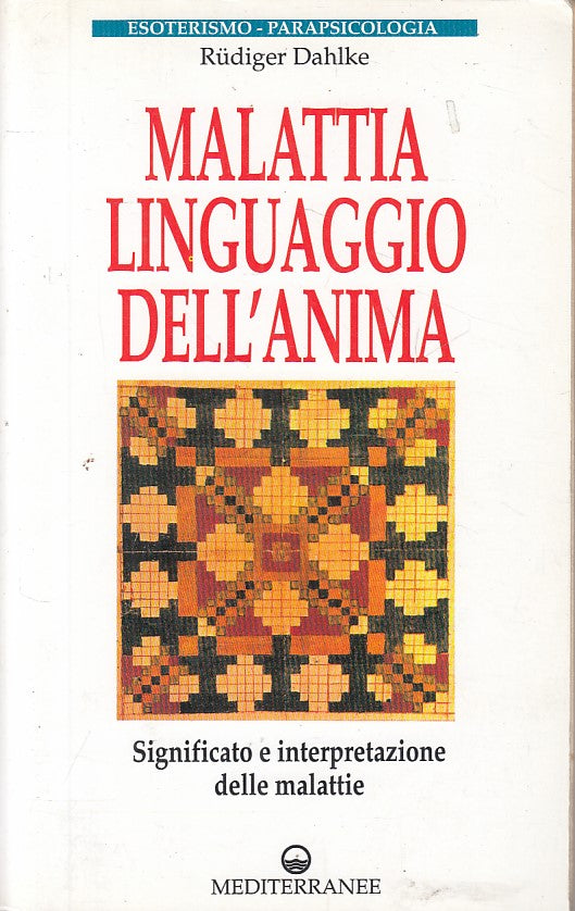 LZ- MALATTIA LINGUAGGIO DELL'ANIMA - DAHLKE - MEDITERRANEE --- 1996 - B - YFS21