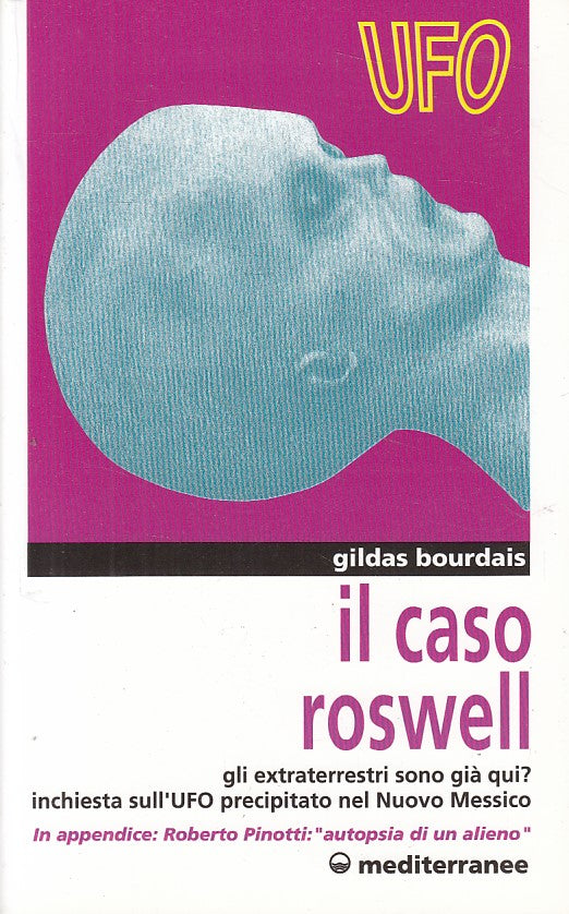 LS- IL CASO ROSWELL - GILDAS BOURDAIS - MEDITERRANEE - UFO -- 1997 - B - ZFS78