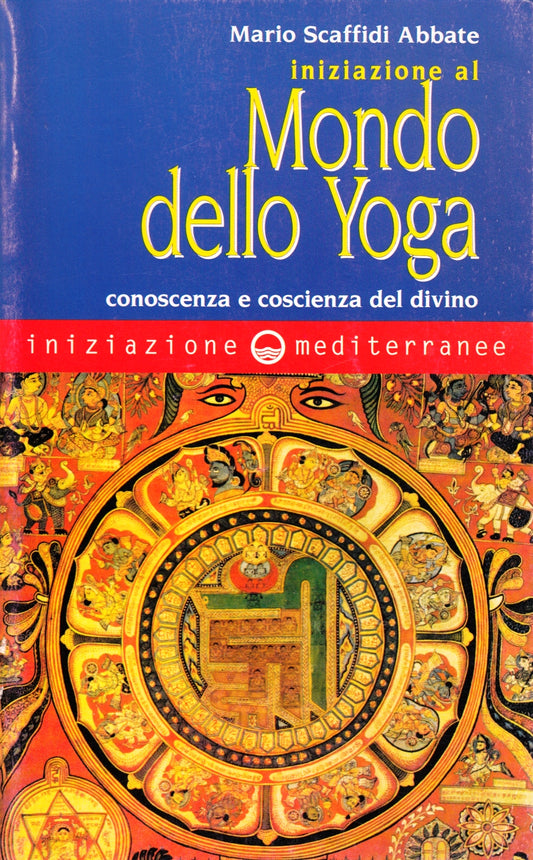 Iniziazione al mondo dello Yoga - Scaffidi Abbate - Mediterranee- 1a ed.- ZFS196