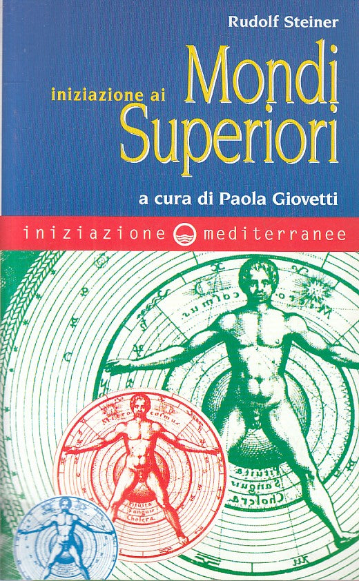 LS- INIZIAZIONE AI MONDI SUPERIORI - STEINER - MEDITERRANEE--- 1999 - B - YFS173