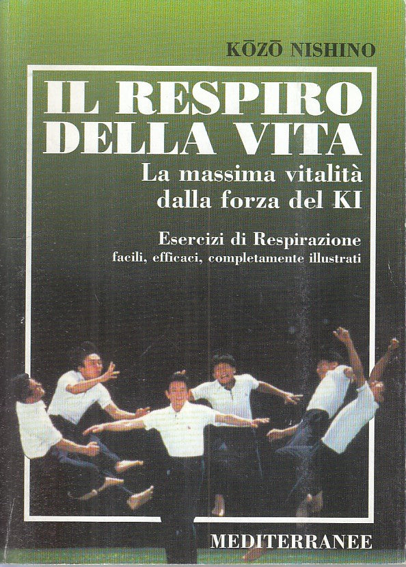 LS- IL RESPIRO DELLA VITA FORZA KI - NISHINO - MEDITERRANEE --- 1999 - B - ZFS81