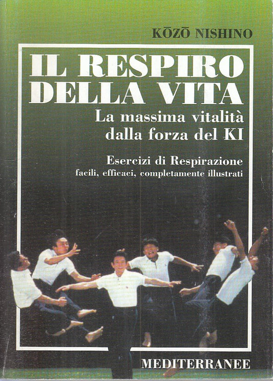 LS- IL RESPIRO DELLA VITA FORZA KI - NISHINO - MEDITERRANEE --- 1999 - B - ZFS81