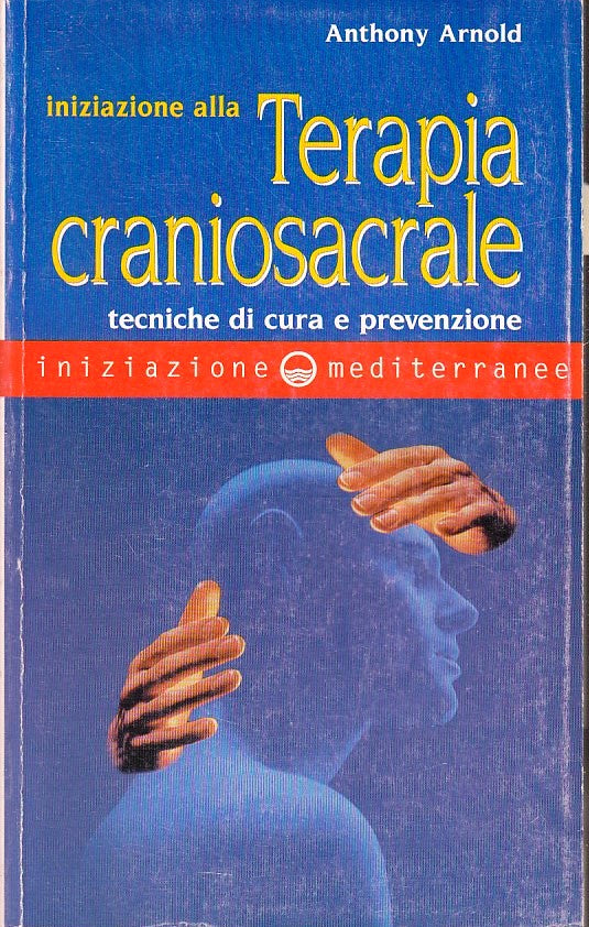 LQ- INIZIAZIONE ALLA TERAPIA CRANIOVASCOLARE- ARNOLD- MEDITERRANEE---- B- ZFS148