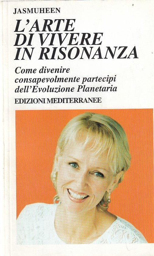 LZ- L'ARTE DI VIVERE IN RISONANZA- JASMUHEEN- MEDITERRANEE--- 2000- B- ZDS320