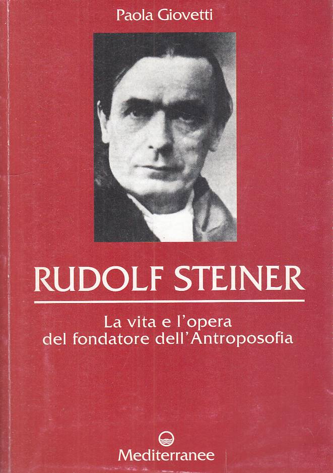 LS- RUDOLF STEINER VITA OPERA FONDATORE ANTROPOSOFIA-- MEDITERRANEE---- B - YFS6