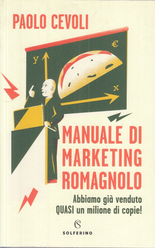 LZ- MANUALE DI MARKETING ROMAGNOLO - PAOLO CEVOLI - SOLFERINO ---- B - ZFS189