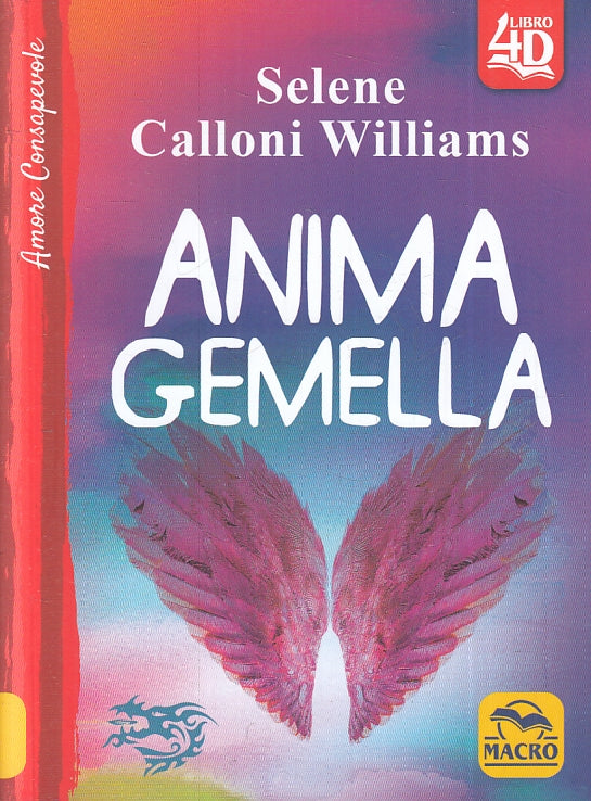 LZ- ANIMA GEMELLA - SELENE CALLONI WILLIAMS - MACRO EDIZIONI --- 2020- B- ZFS613