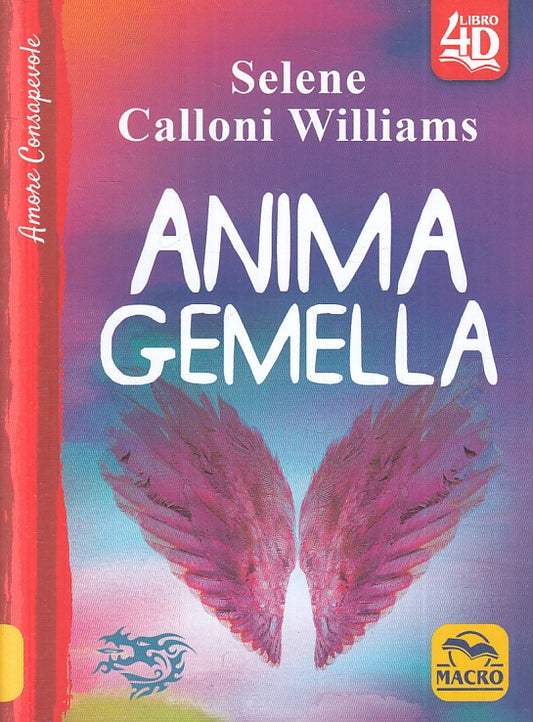 LZ- ANIMA GEMELLA - SELENE CALLONI WILLIAMS - MACRO EDIZIONI --- 2020- B- ZFS613