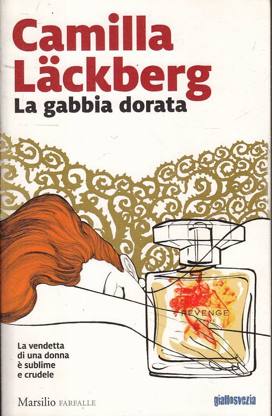 LN- LA GABBIA DORATA- CAMILLA LACKBERG- MARSILIO- FARFALLE GIALLOSVEZIA-B-ZFS643