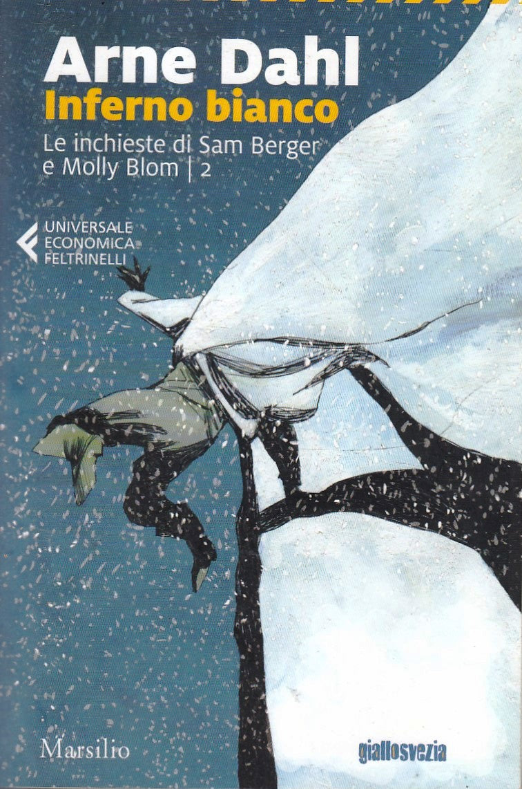 LG- INFERNO BIANCO BERGER E BLOM 2 - ARNE DAHL - FELTRINELLI - UE - 2019- B- XFS