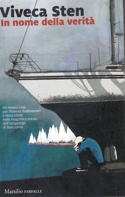 LN- IN NOME DELLA VERITA' - VIVECA STEN - MARSILIO - FARFALLE --- B - ZFS643