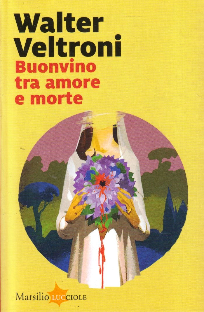 Buonvino tra amore e morte - Walter Veltroni - Marsilio Lucciole- 1a ed.- YFS469