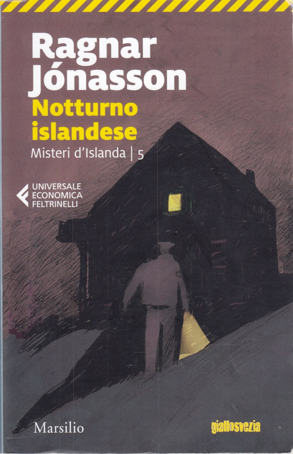 Notturno Islandese Misteri d'Islanda 5 - Ragnar Jonasson - Feltrinelli UE - XFS
