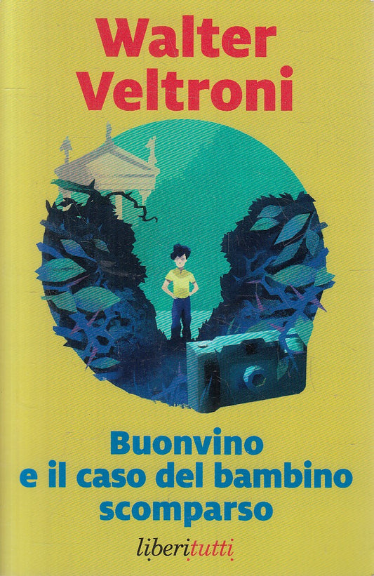 BUONVINO E CASO BAMBINO SCOMPARSO - VELTRONI - LIBERITUTTI - B - JXS297