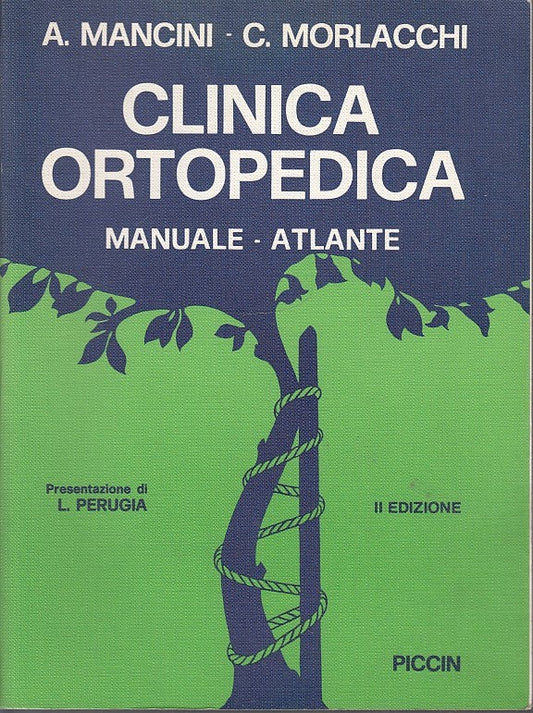 LZ- CLINICA ORTOPEDICA MANUALE ATLANTE - MORLACCHI - PICCIN --- 1987 - B- YDS533