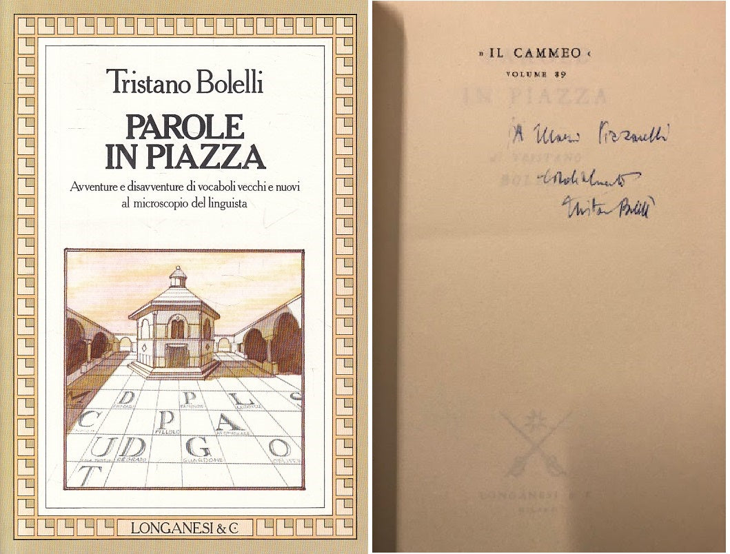 LS- PAROLE IN PIAZZA AUTOGRAFATO - BOLELLI - LONGANESI --- 1984 - B - YFS421