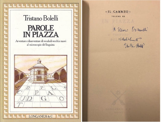 LS- PAROLE IN PIAZZA AUTOGRAFATO - BOLELLI - LONGANESI --- 1984 - B - YFS421