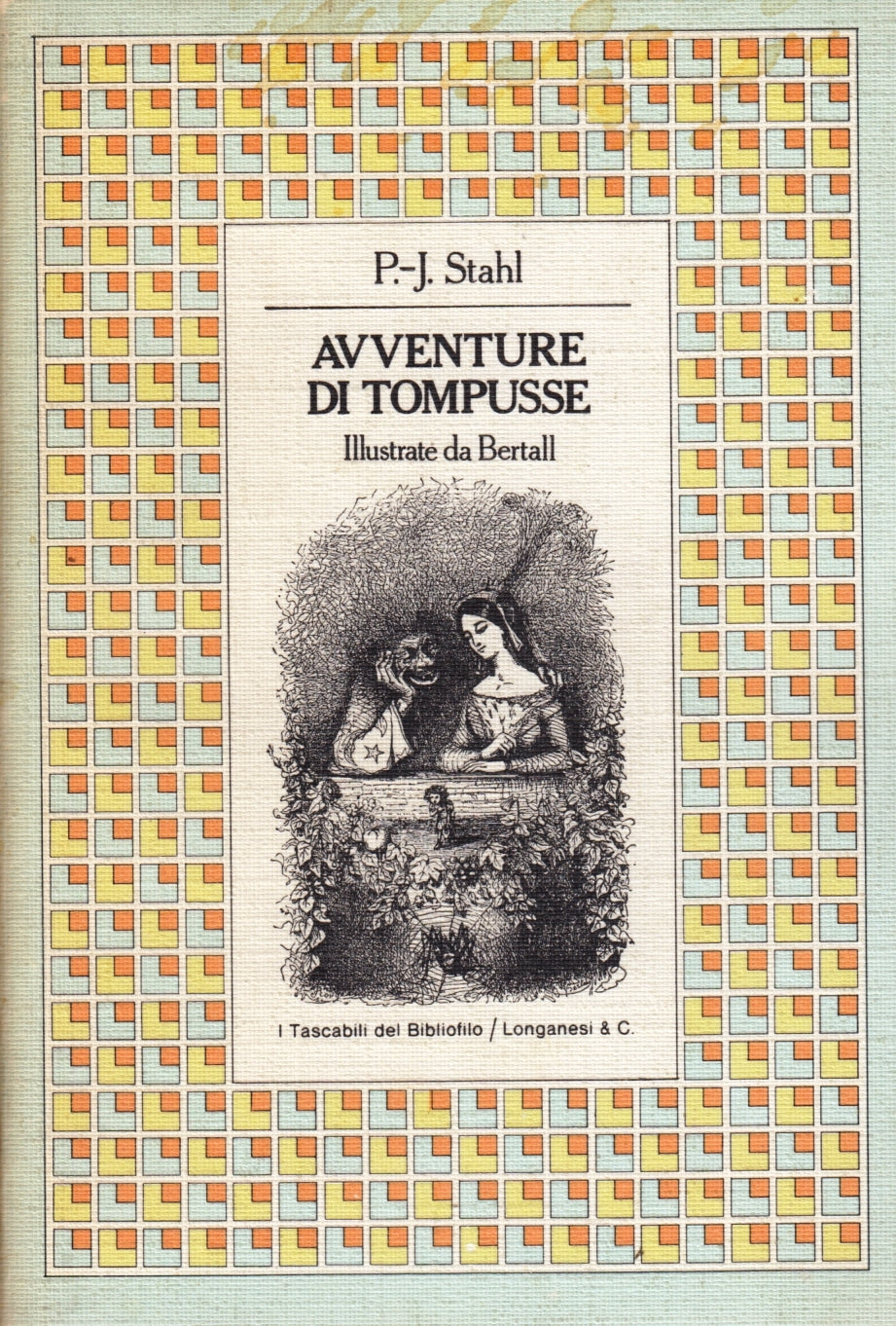 Avventure di Tompusse - P.J. Stahl- Longanesi I Tascabili del Bibliofilo- YFS139