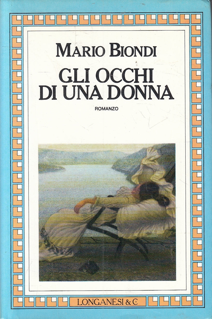 LN2- GLI OCCHI DI UNA DONNA - MARIO BIONDI - LONGANESI - CS - JXS157