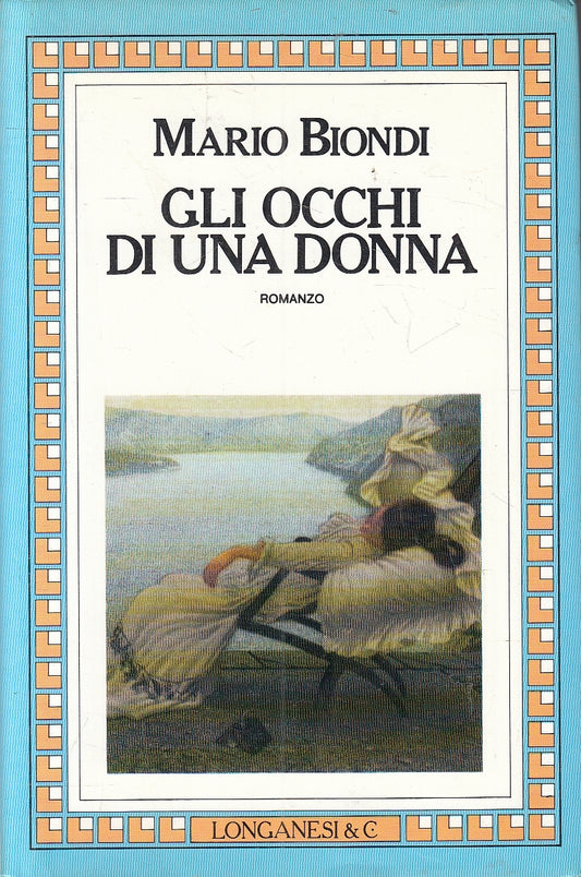 LN2- GLI OCCHI DI UNA DONNA - MARIO BIONDI - LONGANESI - CS - JXS157