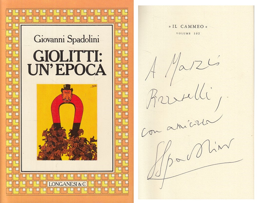 LS- GIOLITTI: UN'EPOCA AUTOGRAFATO- SPADOLINI - LONGANESI --- 1985 - CS - YFS175