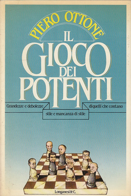 IL GIOCO DEI POTENTI - PIETRO OTTONE - LONGANESI - IL CAMMEO - CS - JXS266