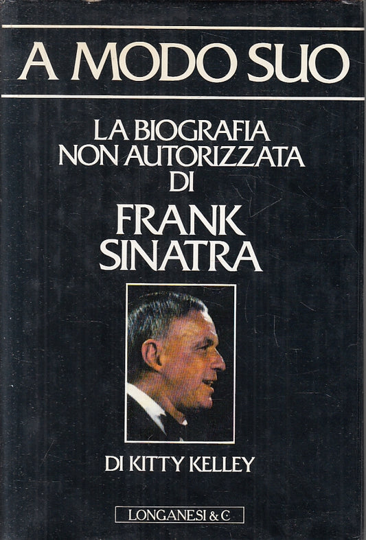 LN- A MODO SUO BIOGRAFIA NON AUTORIZZATA FRANK SINATRA- KELLEY- 1987- CS- YFS177