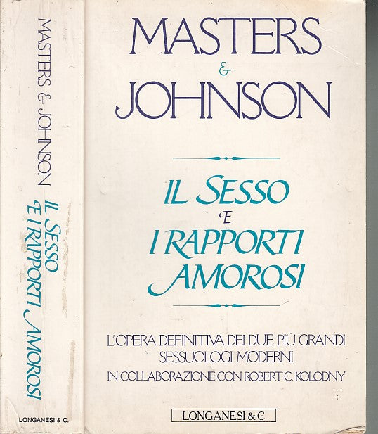 LZ- IL SESSO E I RAPPORTI AMOROSI - MASTERS JOHNSON- LONGANESI--- 1987- B- XFS48